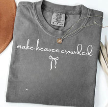 Load image into Gallery viewer, Minimalist Make Heaven Crowded Tee
